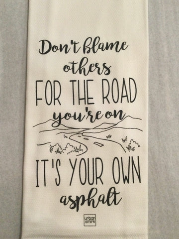 Blame Others Tea Towel